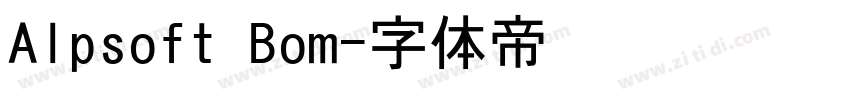 Alpsoft Bom字体转换